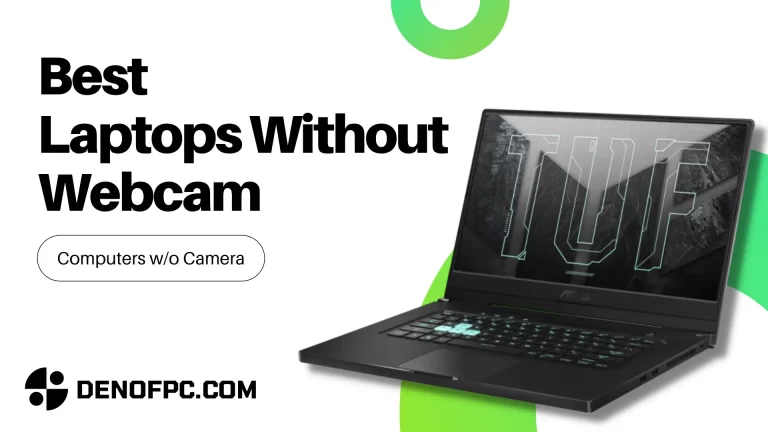 Best Laptops Without Webcam