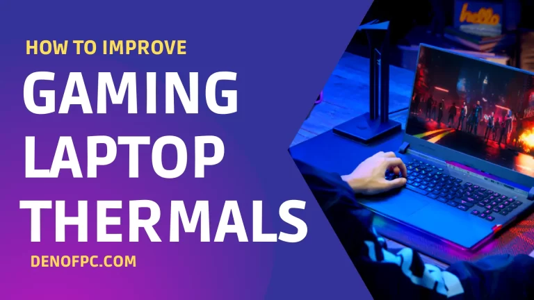 How to Improve Gaming Laptop Thermals