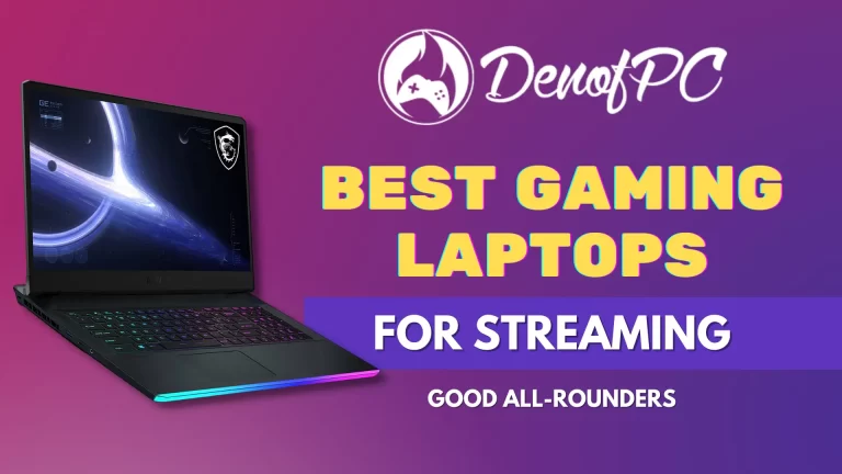 Best Gaming Laptops for Streaming