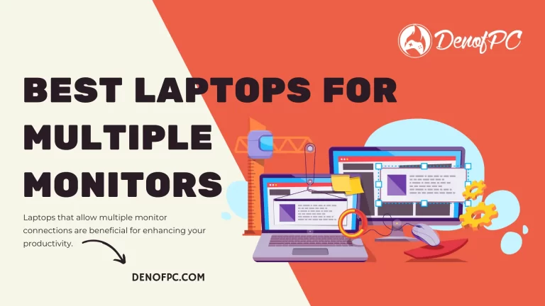 Best Laptops for Multiple Monitors