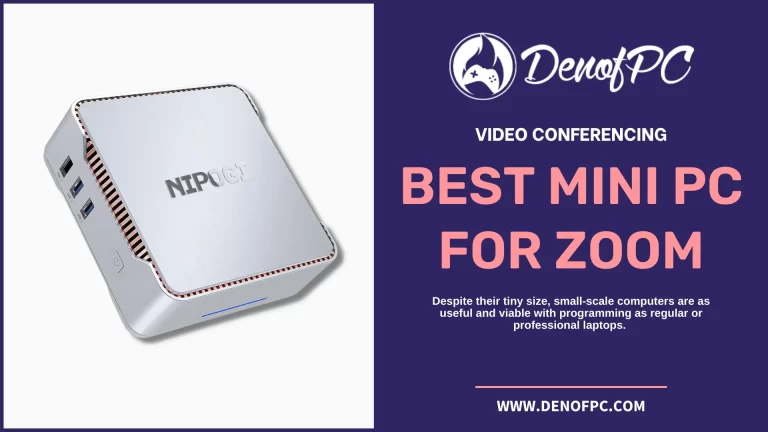 Best Mini PC for Zoom