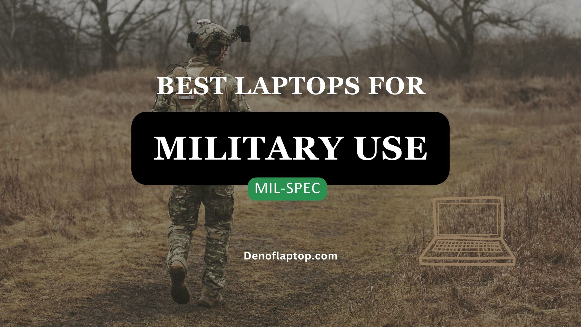 Best laptops for military Use